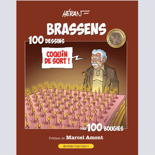 Brassens, 100 dessins pour 100 bougies - Jean-Marc Héran