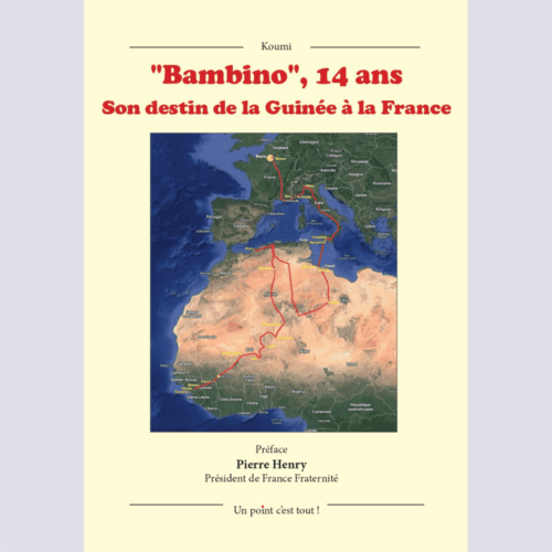 Bambino, 14 ans. Son destin de la Guinée à la France - Koumi