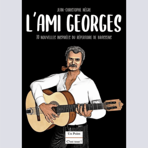 L'ami Georges - Jean-Christophe Nègre