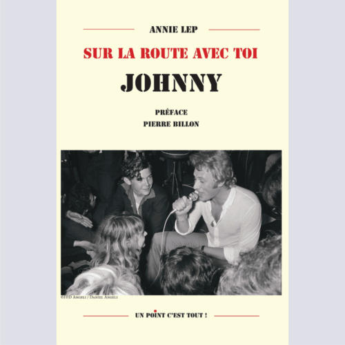 Sur la route avec toi Johnny - Annie Lep