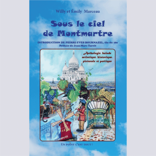 Sous le ciel de Montmartre - Willy et Emily Marceau